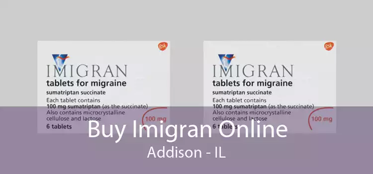 Buy Imigran Online Addison - IL