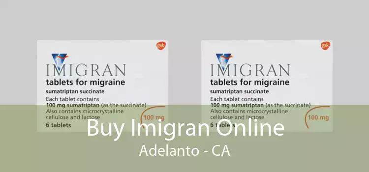 Buy Imigran Online Adelanto - CA