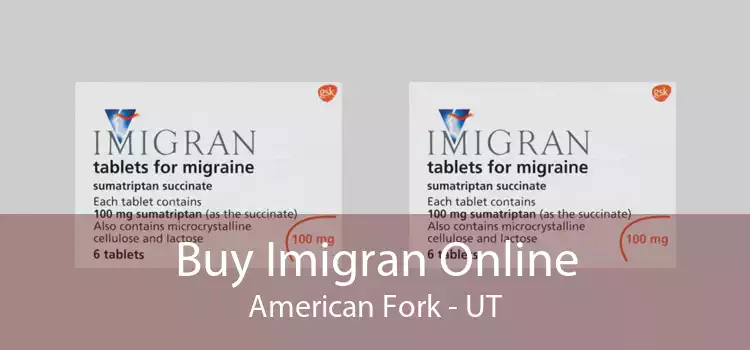 Buy Imigran Online American Fork - UT