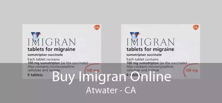 Buy Imigran Online Atwater - CA