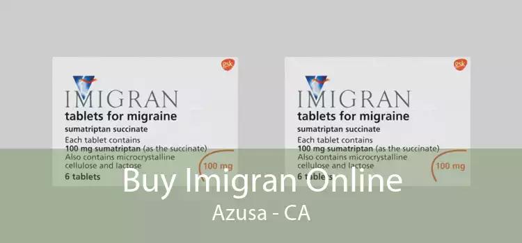 Buy Imigran Online Azusa - CA