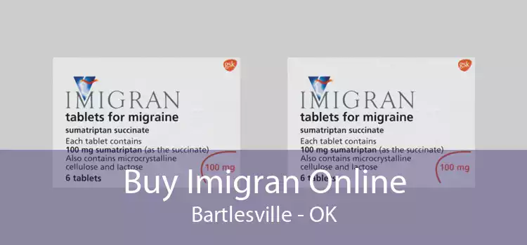 Buy Imigran Online Bartlesville - OK