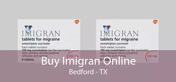 Buy Imigran Online Bedford - TX