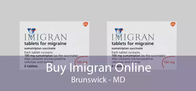 Buy Imigran Online Brunswick - MD