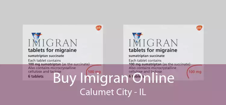 Buy Imigran Online Calumet City - IL