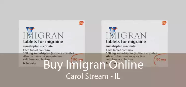 Buy Imigran Online Carol Stream - IL