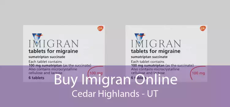 Buy Imigran Online Cedar Highlands - UT