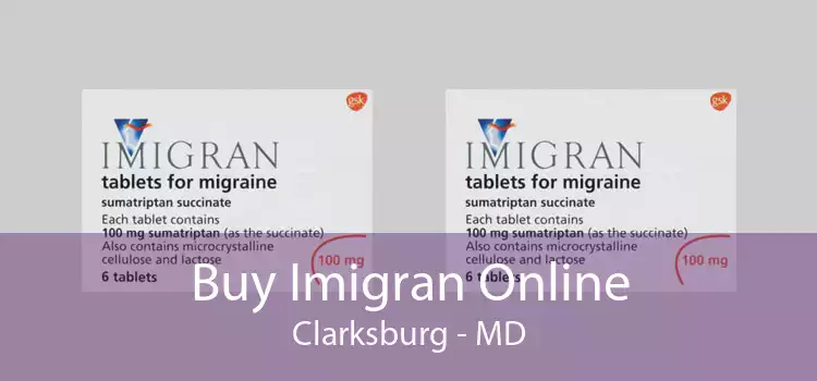 Buy Imigran Online Clarksburg - MD