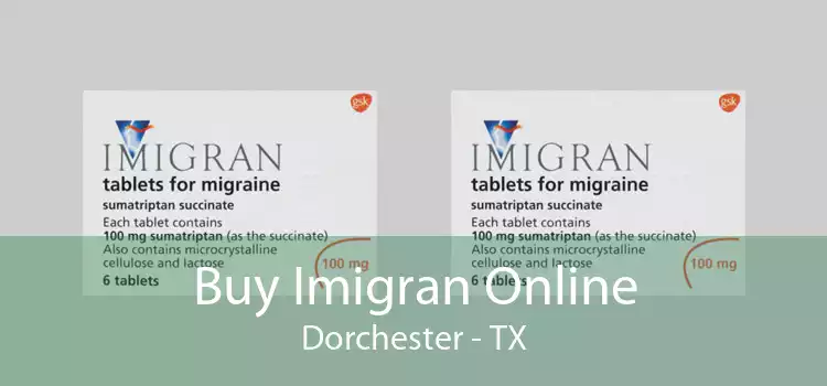 Buy Imigran Online Dorchester - TX